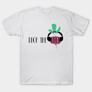 Drop the Beet T-Shirt